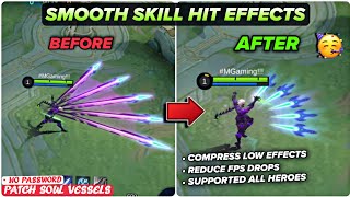 Latest Smooth Skill Hit Effects Config In Mobile Legends | Work All Heroes - Patch Soul Vessels