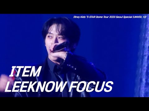 231022 ｜ITEM 스트레이키즈 리노 Focus I Stray Kids 5 - STAR Dome Tour 2023 Seoul Special (UNVEIL 13)
