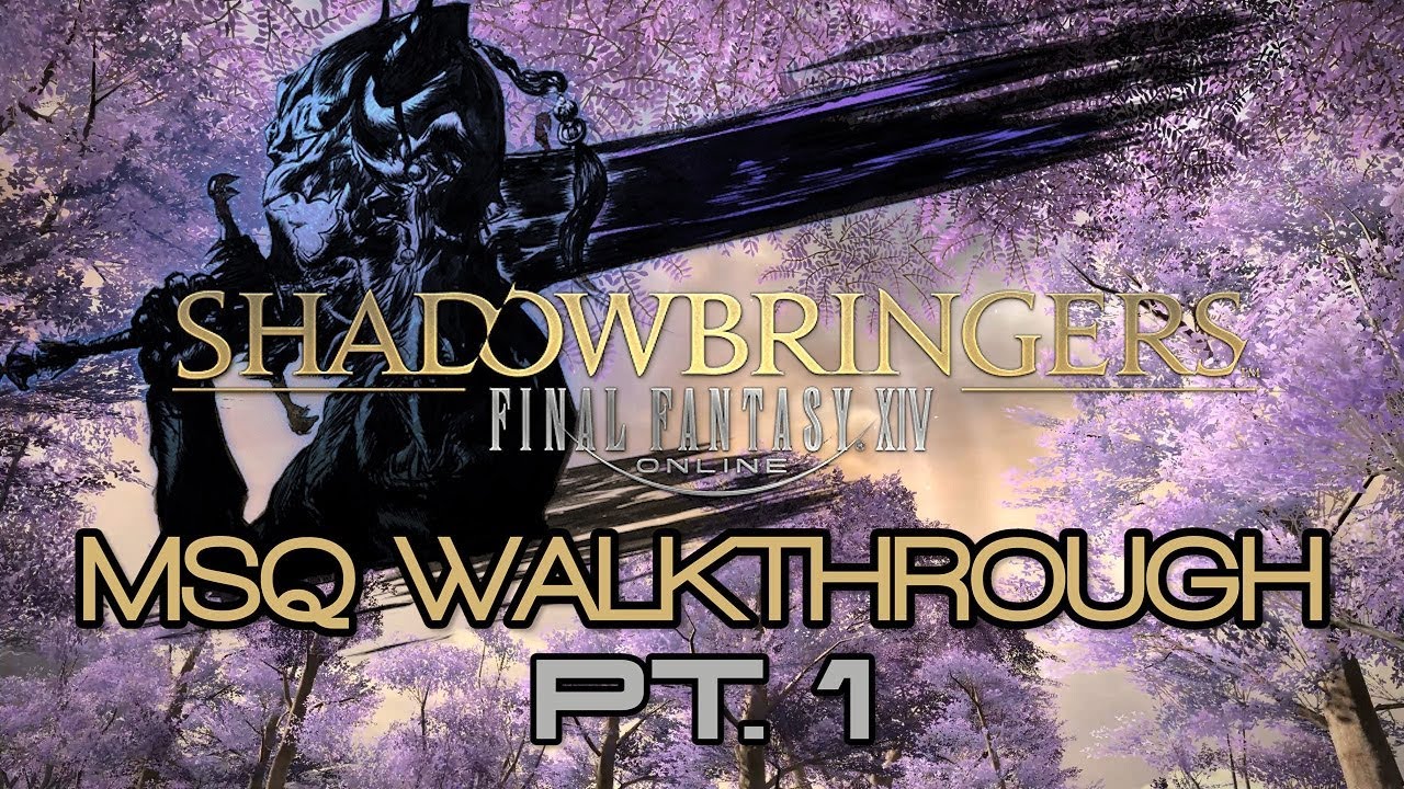 FFXIV Shadowbringers MSQ Walkthrough PART 1 A Whole New World