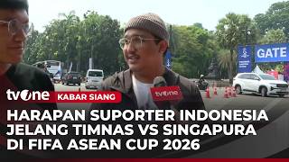 Suporter Antuasias Jelang Indonesia Vs Singapura di Ajang FIFA Asean Cup 2026 | Kabar Siang