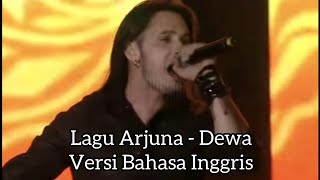 Arjuna - Dewa19 | Versi Bahasa Inggris | Konser Dewa19