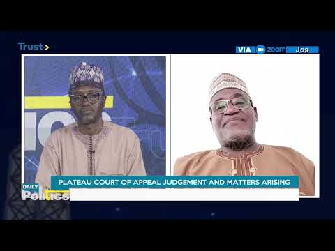 Plateau Court of Appeal Judgement and Matters Arising | DAILY POLITICS