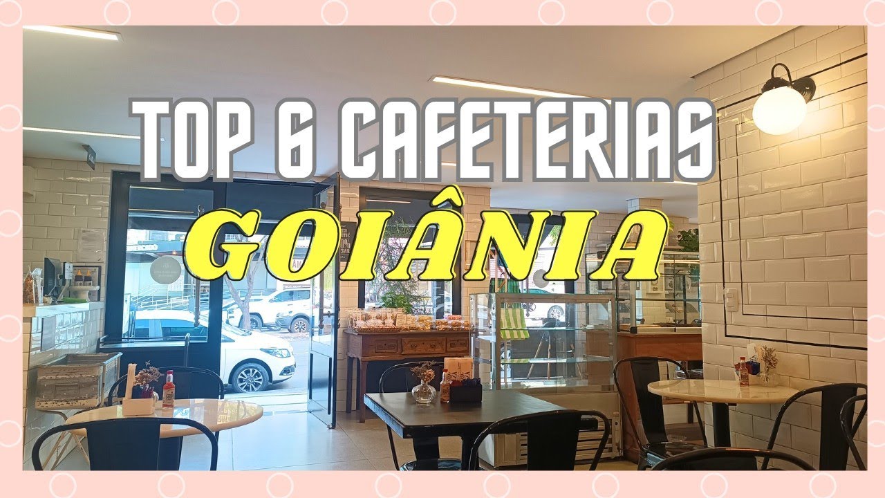 TOP 6 CAFETERIAS IMPERDÍVEIS EM GOIÂNIA: CONHEÇA E SE APAIXONE!