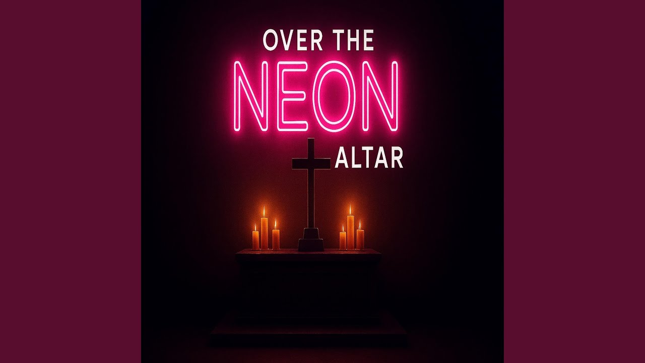 Neon Over The Altar
