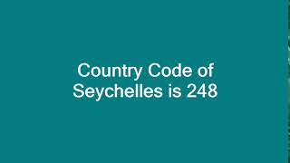 Country Code of Seychelles is 248