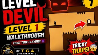 Level Devil Level 1 Walkthrough | First Time Playing 😈 | Funny Traps & Fails | TGA [The Great Ali]