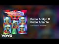 Los Rieleros Del Norte - Como Amigo O Como Amante (Audio)