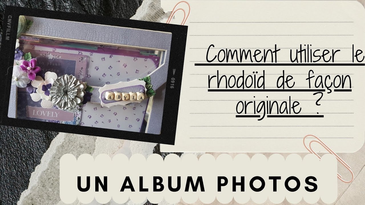 Comment faire un album photos transparent/rhodoïd et produits Action