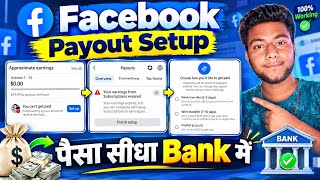 Information Facebook Payout Setup | How to Link a Bank Account to Facebook | Facebook Payout A to Z Process 2026 News