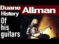 Duane allman  histoire des guitares