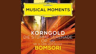 Korngold: Die stumme Serenade, Op. 36: No. 11, Lied vom Glück (Transcr. Sonnenmoser for Violin...