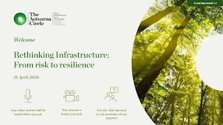 Webinar Recording: Rethinking Infrastructure: From Risk to Resilience.