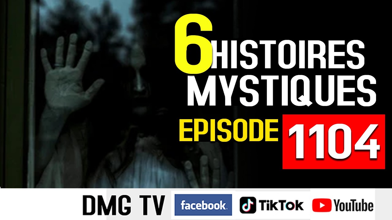 10 Histoires mystiques Épisode 1104(06 histoires) DMG TV