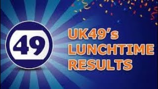 49s Latest Results UK Lunchtime Results Today ( Updated)