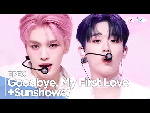 [Simply K-Pop CON-TOUR] EPEX(이펙스) - 'Goodbye, My First Love (안녕, 나의 첫사랑) + Sunshower (여우가 시집가는 날)'
