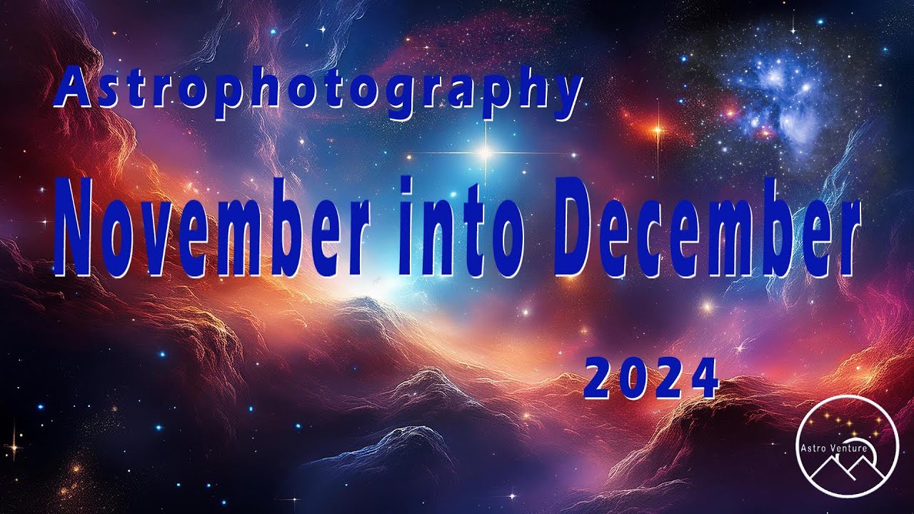 Nov-Dec Astro Targets 2024