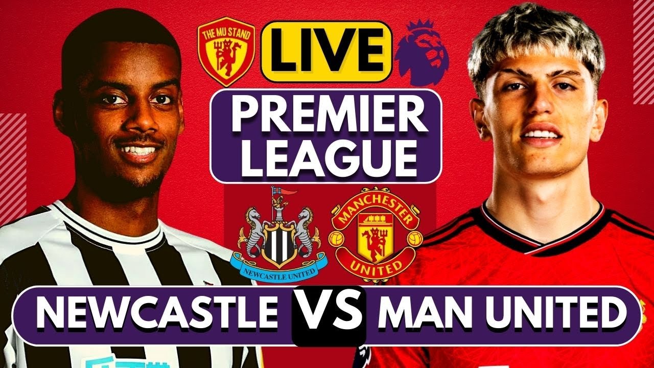 🔴NEWCASTLE UNITED vs MANCHESTER UNITED LIVE WATCHALONG Full Match