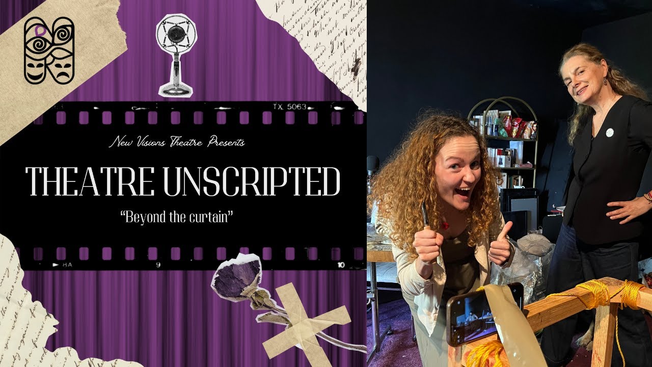 Theatre Unscripted: Getting started! (Episode 1)