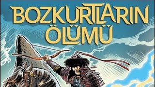 Bozkurtların Ölümü Çizgi Romanı Çıkmış 