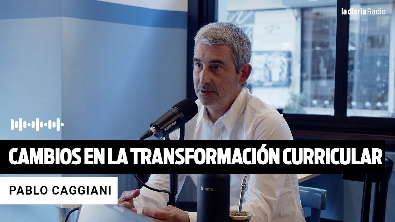 Cambios sobre la transformación curricular