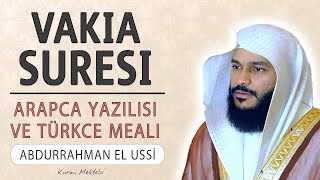 Vakia suresi anlamı dinle Abdurrahman el Ussi (Vakia suresi arapça yazılışı okunuşu ve meali)