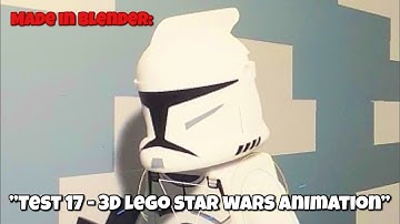 ”Test 17 - 3D LEGO Star Wars Animation” [Made In Blender:]