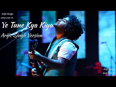 Ye Tune Kya Kiya - Arijit Singh Version Lofi ( Slowed + Reverb ) #arijitsingh