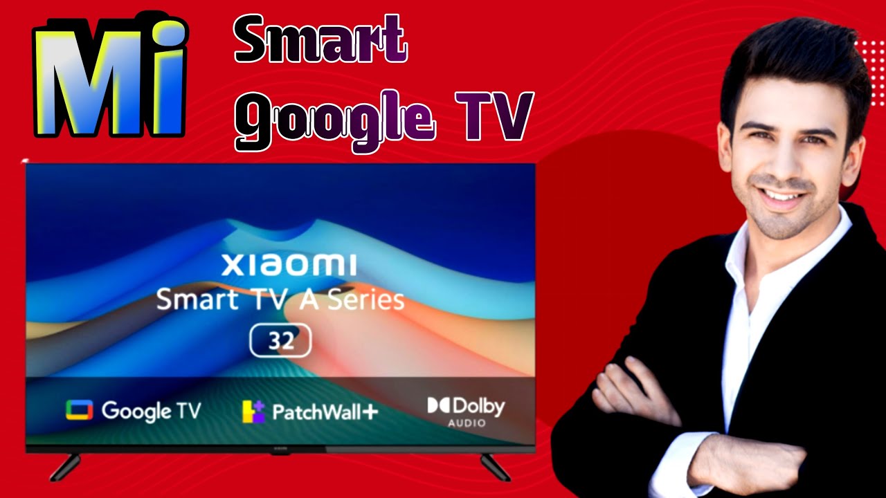 MI 32 Inches A Series HD Ready Smart Google TV L32M8 5AIN YouTube mi-32-inches-a-series-hd-ready-smart-google-tv-l32m8-5ain-youtube