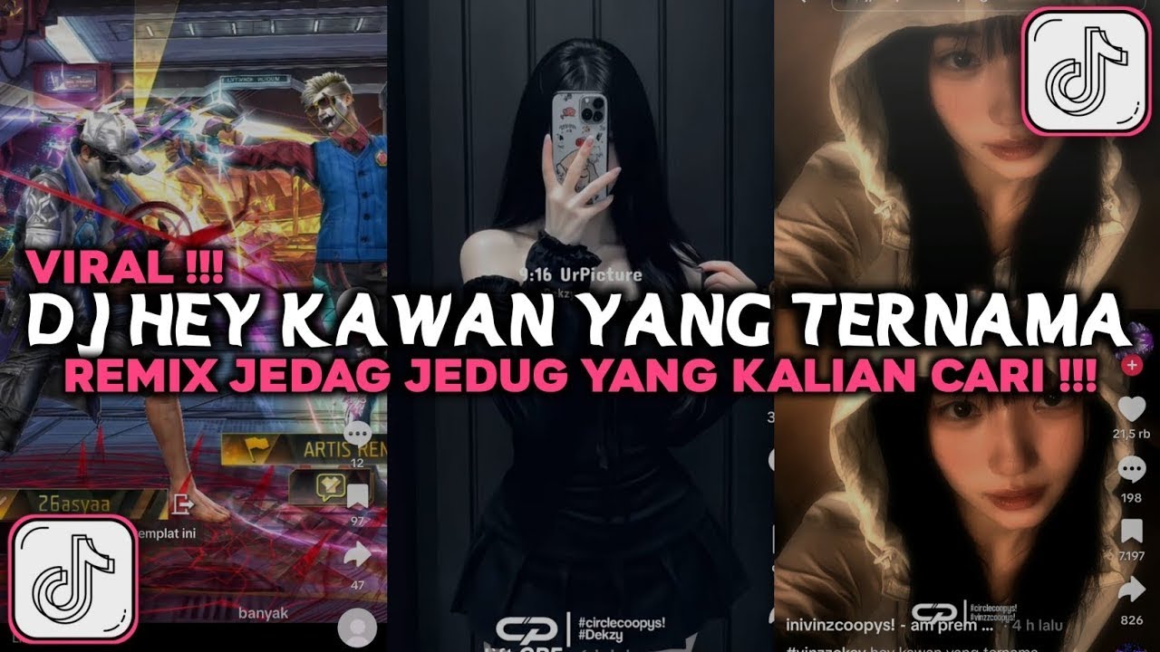 DJ HEY KAWAN YANG BERNAMA JEDAG JEDUG VIRAL TIKTOK 2025