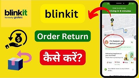 Blinkit app se order return kaise kare ?How to return an order from the Blinkit app