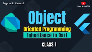 Object Oriented Programming OOP in Dart Flutter | Inheritance | Class 1