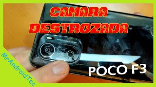 Como cambiar el cristal de la camara de un POCO F3 5G  logramos salvar la cámara?