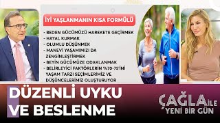 İyi Yaşlanmanın Kısa Formülü! - Çağla ile Yeni Bir Gün 1028. Bölüm
