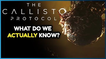 The Callisto Protocol - EVERYTHING We Know So Far