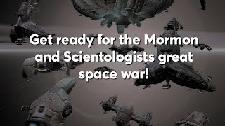 Breaking Xenu Forcefully Occupies Kolob, Forces Scientology On Mormons.