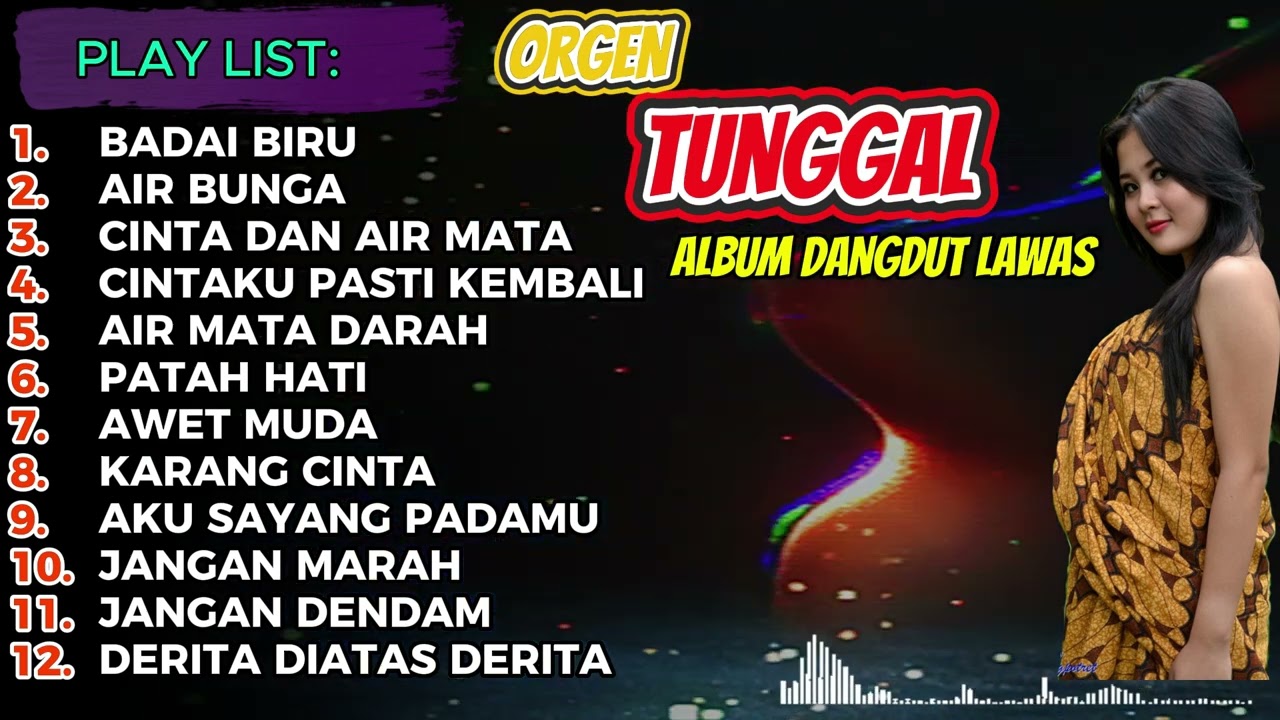 Kumpulan dangdut lawas orgen tunggal full album 2025