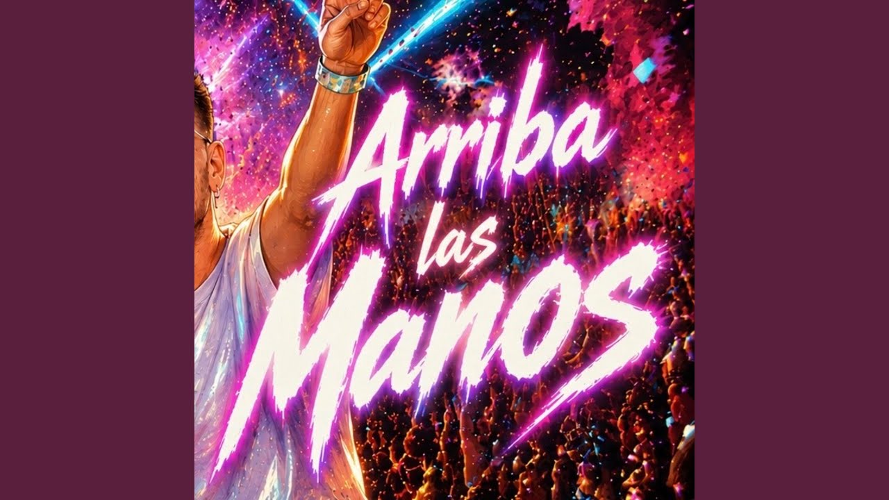 Arriba Las Manos (Radio Edit)