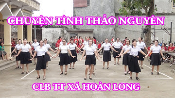 Chuyện Tình Thảo Nguyên | CLB TT Xã Hoàn Long | Giao Lưu Kỷ Niệm 30-4