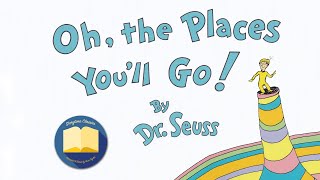 Oh, The Places You'll Go by Dr. Seuss read aloud over original illustrations.