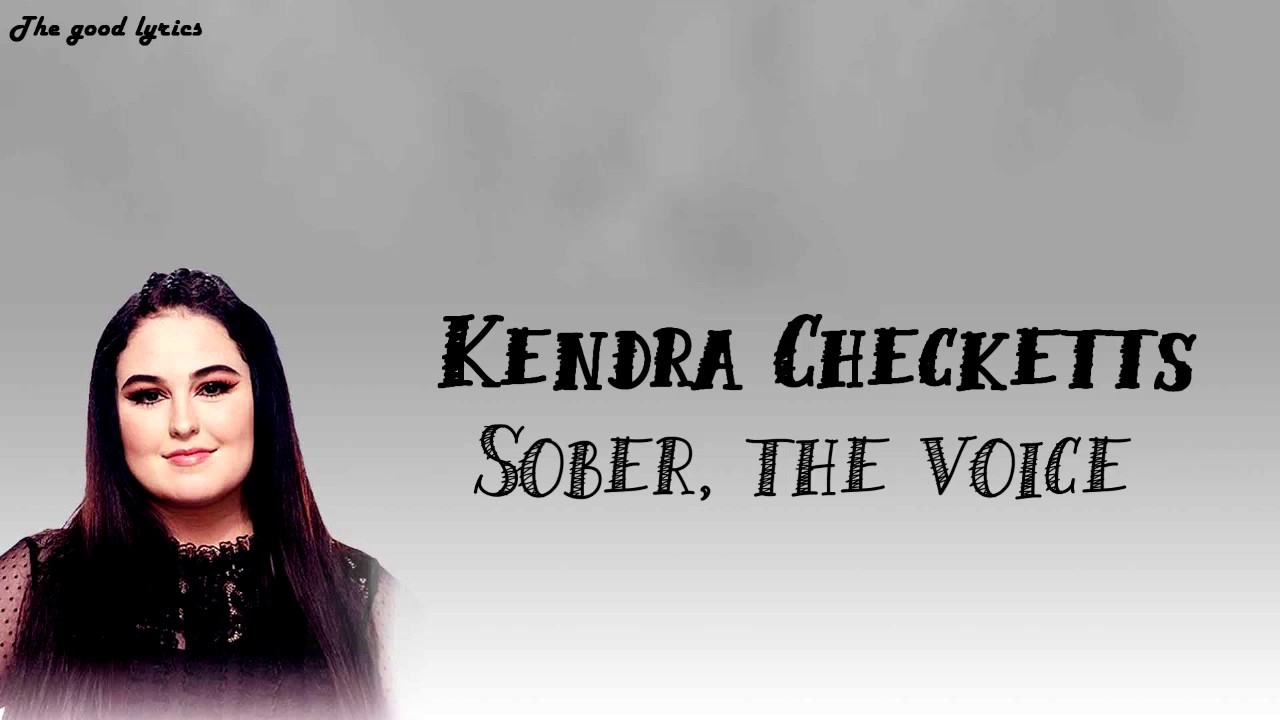 Kendra Cheketts   Sober (Lyrics) - The voice blind auditions 2019 - YouTube