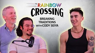 Breaking Traditions with Cody Seiya