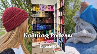 Chunky Travel Knits, Ill-fitting Weekend Hat & Stash Busting With A Plan // Knitting Podcast 096