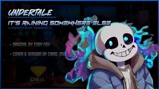 Undertale — Its Raining Somewhere Else UNDERCOVER (Trap Version)