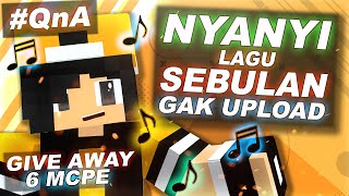 ♪ Nyanyi Lagu SEBULAN GAK UPLOAD | QnA Spesial 30 Video
