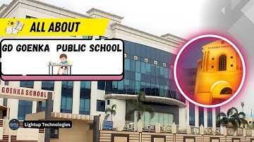 Information GD Goenka Public School video