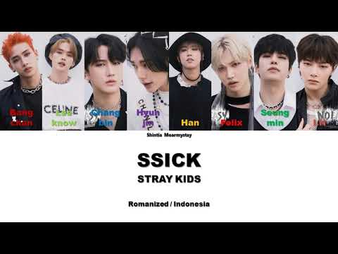 STRAY KIDS - SSICK || SUB INDO LIRIK/LYRICS ROM INA