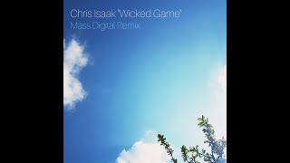 Video thumbnail of "Chris Isaak – Wicked Game (Mass Digital Remix)"