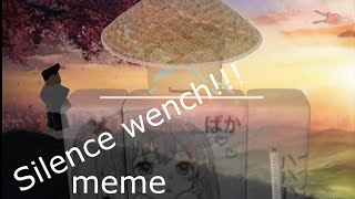 Silence wench