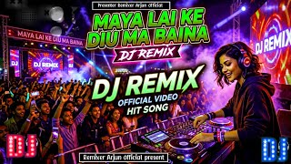 Maya Lai Ke Diu Ma Baina  Dj Remix 2026  New Nepali Remix Song   