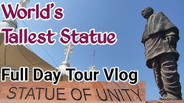 Statue of Unity Day Tour Vlog | Budget Tour With Complete Detail | World Tallest Statue of 182mt.